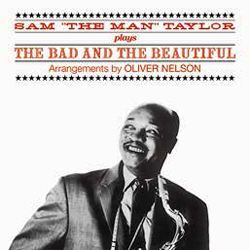 画像1: 初ＣＤ化　SAM  “THE MAN” TAYLOR / Sam “THE MAN” Taylor / Plays The　Bad and the Beautiful + Bonus album [2LPin1CD] (PHONO)