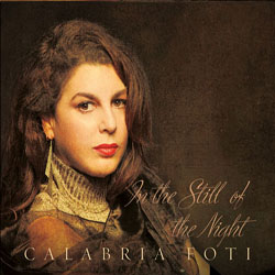 画像1: CALABRIA FOTI(カラブリア・フォーティ)(vo) / In the Still of the Night (夜の静けさに)  [digipackCD] (MOCO RECORDS)