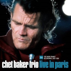 CHET BAKER TRIO / Live In Paris The Radio France Recordings [2CD