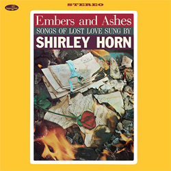 アナログ SHIRLEY HORN(vo) / Embers And Ashes +2 Bonus Tracks [180g