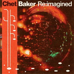 画像1: アナログ  CHET BAKER / Re:imagined [2LP]] (DECCA)