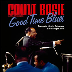 画像1: COUNT BASIE / Good Time Blues - Complete Live in Bahams & Las Vegas 1969 [2CD]]  (FINGERBOPPIN)